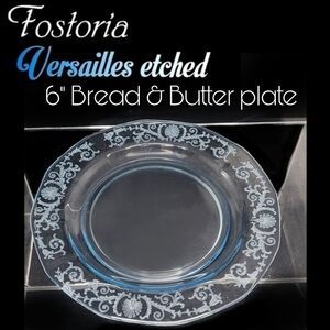 1 Fostoria Versailles etched Azure blue 6" bread & butter plate